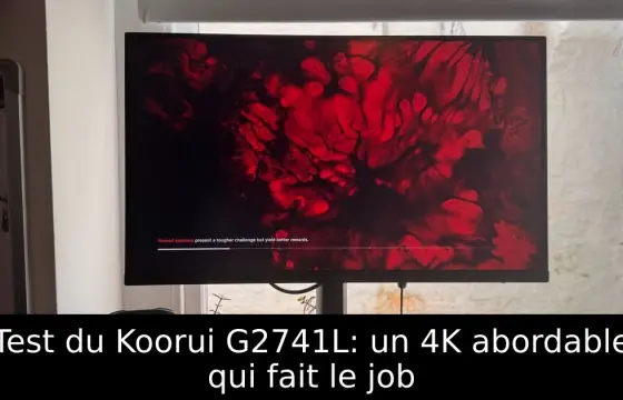 Test du Koorui G2741L: un 4K abordable qui fait le job