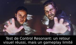 Test de Control Resonant: un retour visuel réussi, mais un gameplay limité