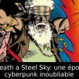Beneath a Steel Sky: une épopée cyberpunk inoubliable
