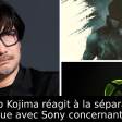 Hideo Kojima réagit à la séparation inattendue avec Sony concernant Physint