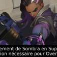 Le changement de Sombra en Support: une évolution nécessaire pour Overwatch