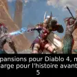 Pas d'expansions pour Diablo 4, mais une belle marge pour l'histoire avant Diablo 5