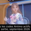 Tous les codes Aniimo actifs à la sortie, septembre 2026