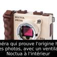 Une caméra qui prouve l'origine humaine de ses photos, avec un ventilateur Noctua à l'intérieur