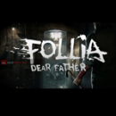 Follia - Dear Father