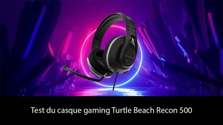 Test du casque gaming Turtle Beach Recon 500
