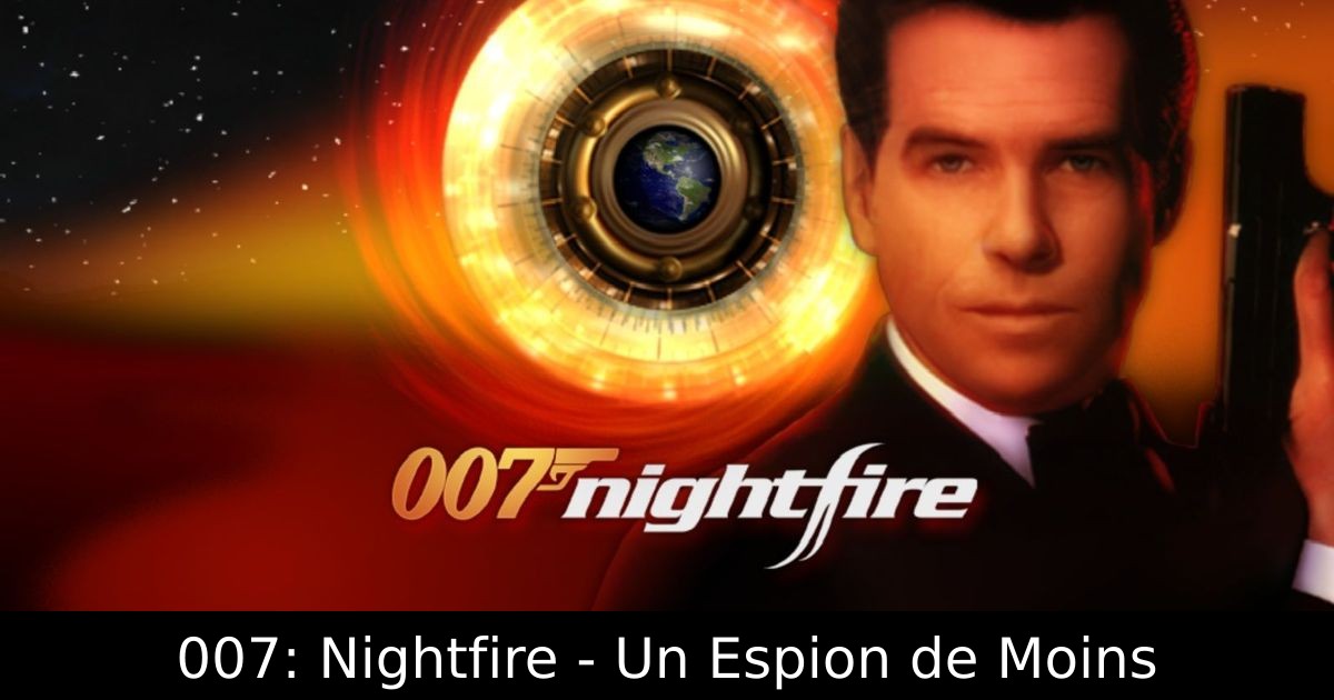 007: Nightfire - Un Espion de Moins