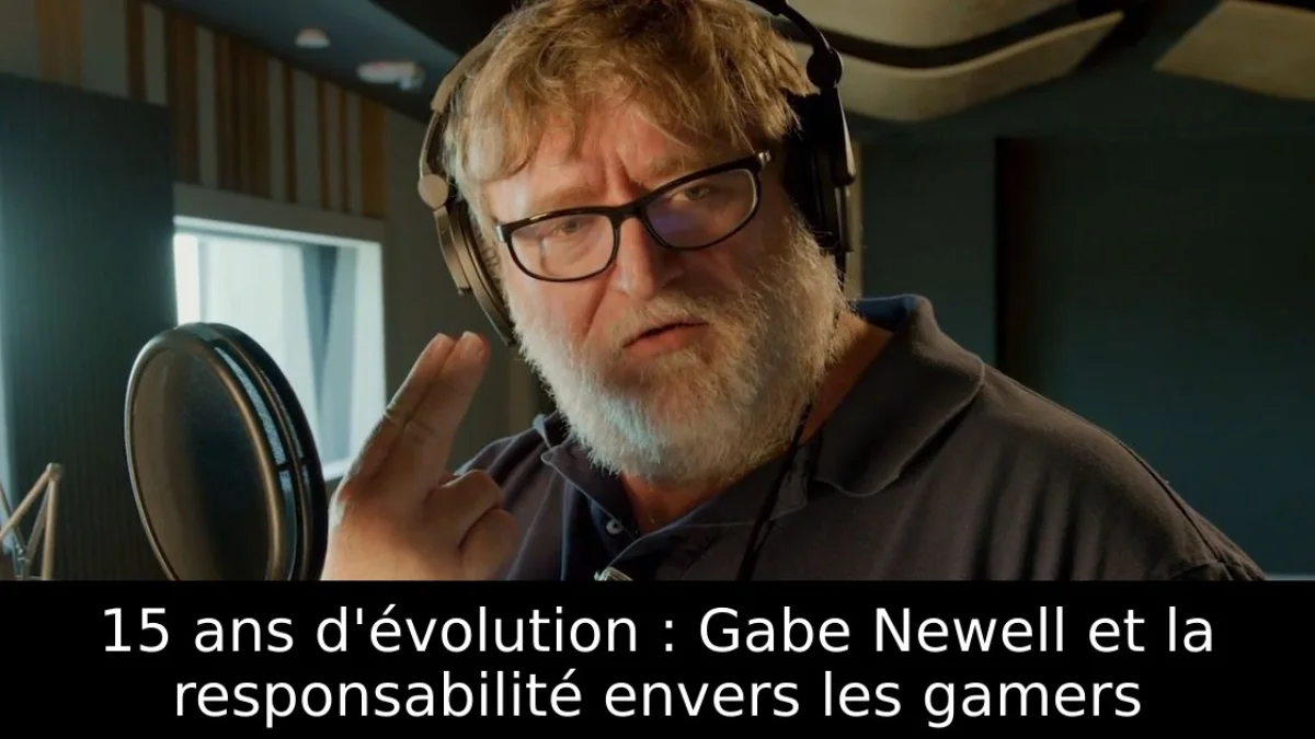 15 ans d'évolution : Gabe Newell et la responsabilité envers les gamers