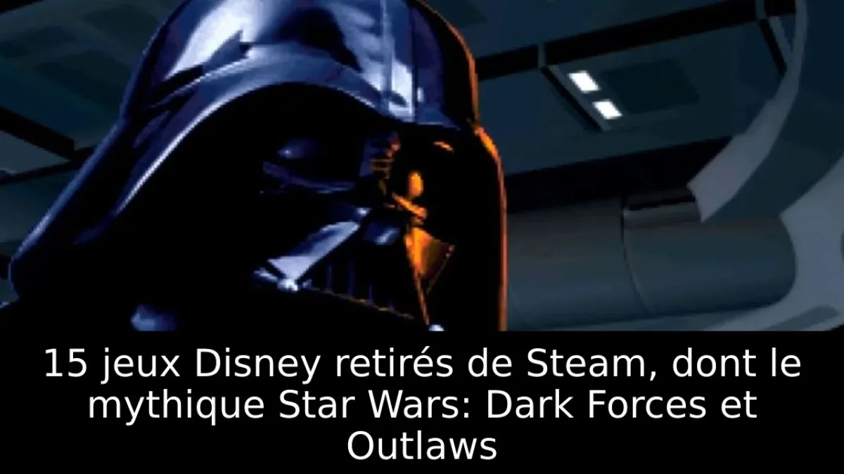 15 jeux Disney retirés de Steam, dont le mythique Star Wars: Dark Forces et Outlaws