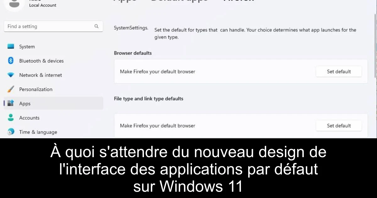 À quoi s'attendre du nouveau design de l'interface des applications par défaut sur Windows 11