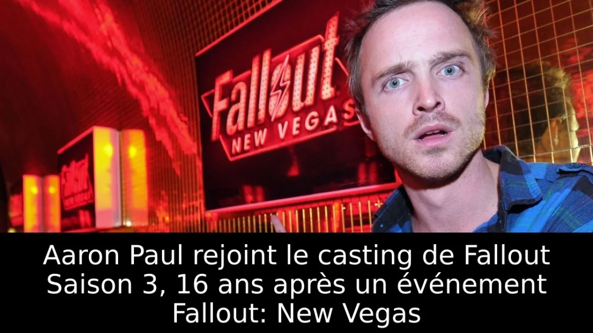 Aaron Paul rejoint le casting de Fallout Saison 3, 16 ans après un événement Fallout: New Vegas