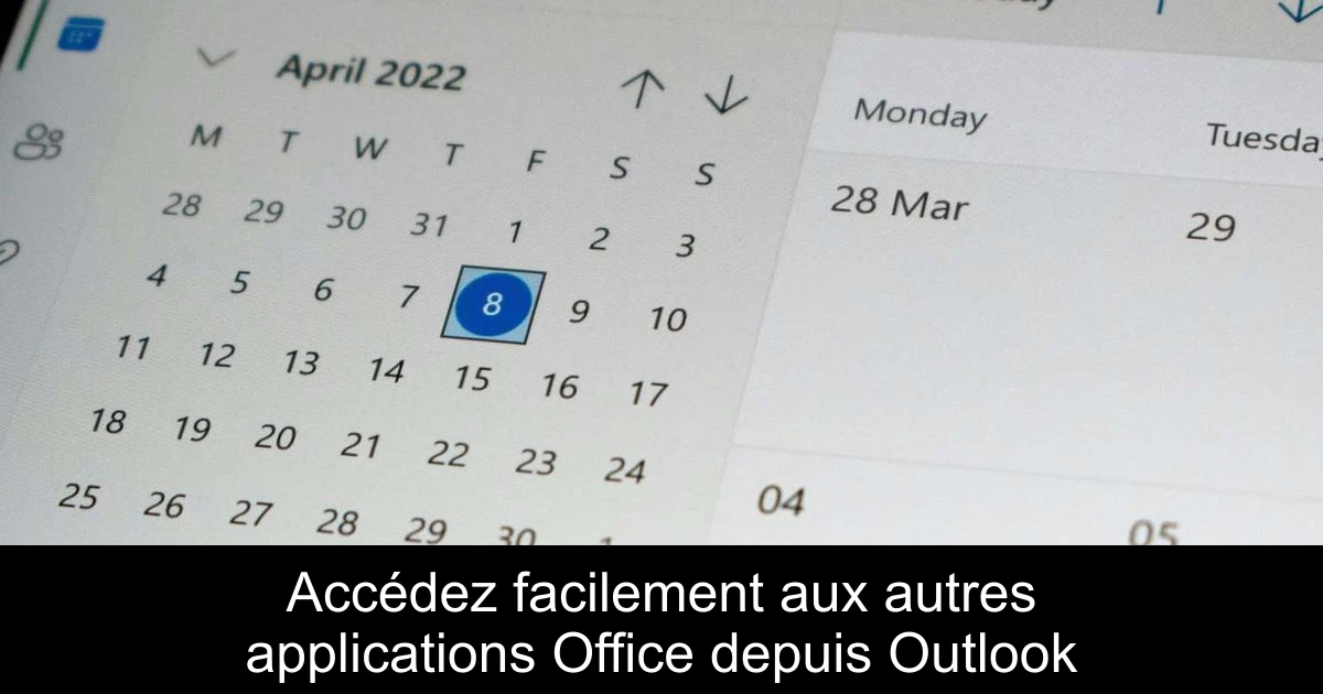 Accédez facilement aux autres applications Office depuis Outlook
