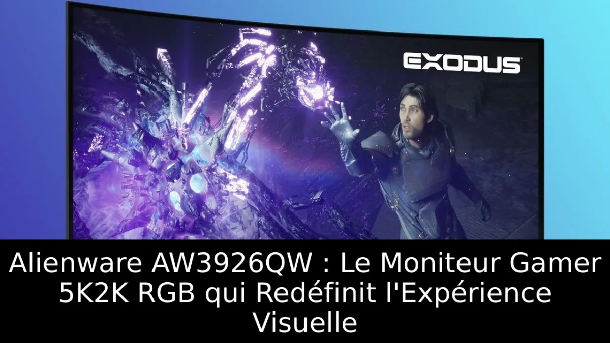 Alienware AW3926QW : Le Moniteur Gamer 5K2K RGB qui Redéfinit l'Expérience Visuelle