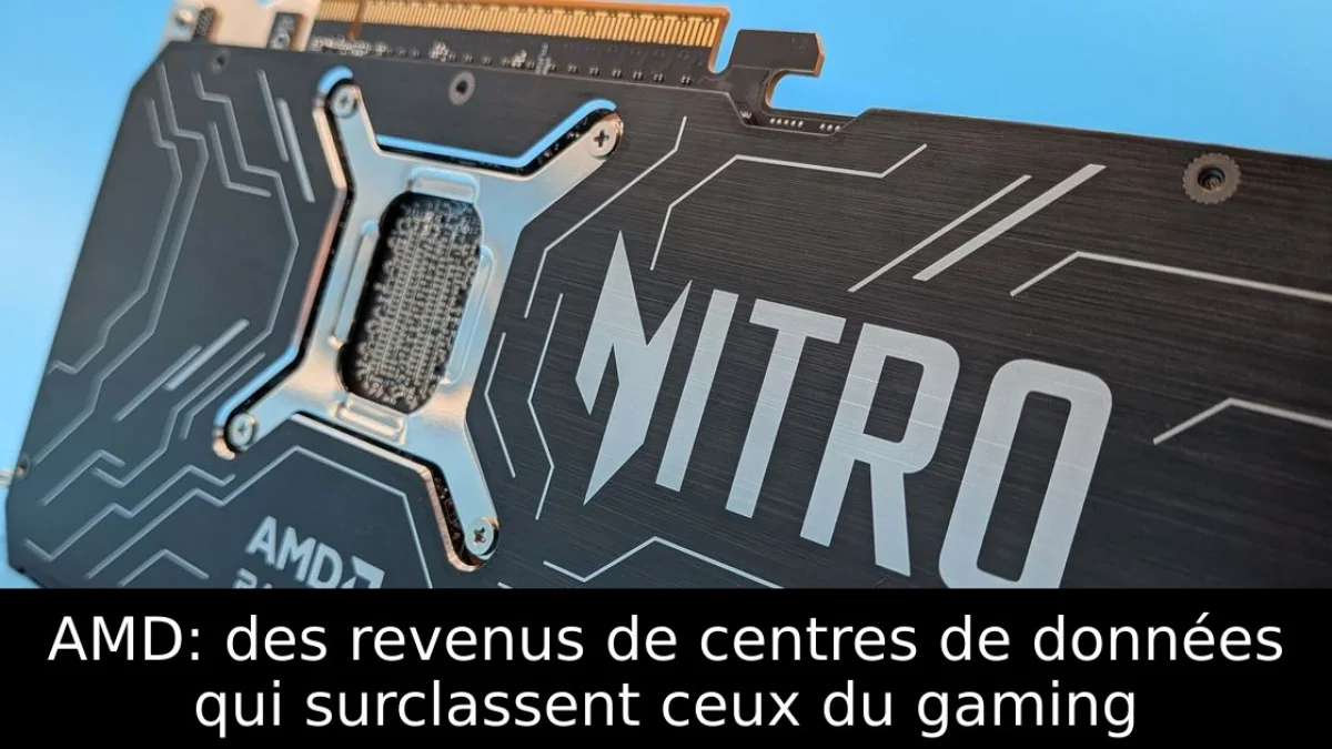 AMD: des revenus de centres de données qui surclassent ceux du gaming