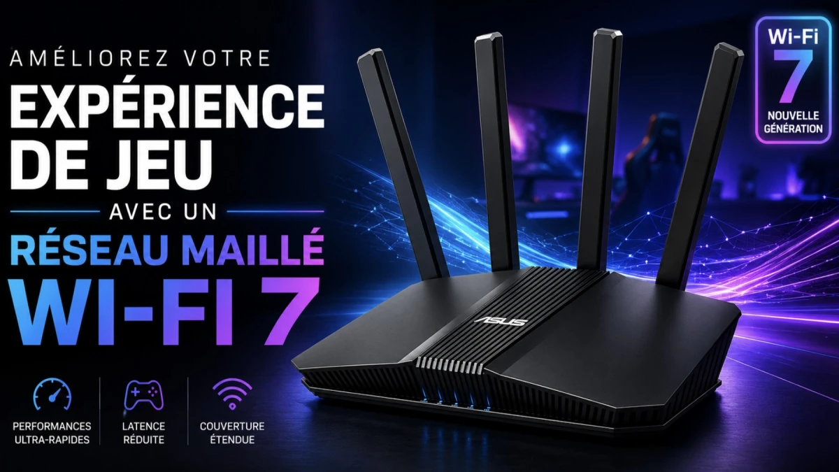 Améliorez votre expérience de jeu avec un réseau maillé Wi-Fi 7