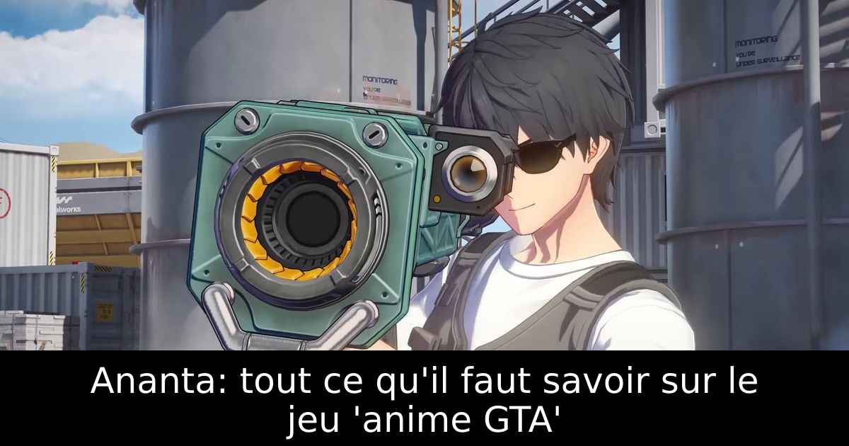 Ananta: tout ce qu'il faut savoir sur le jeu 'anime GTA'