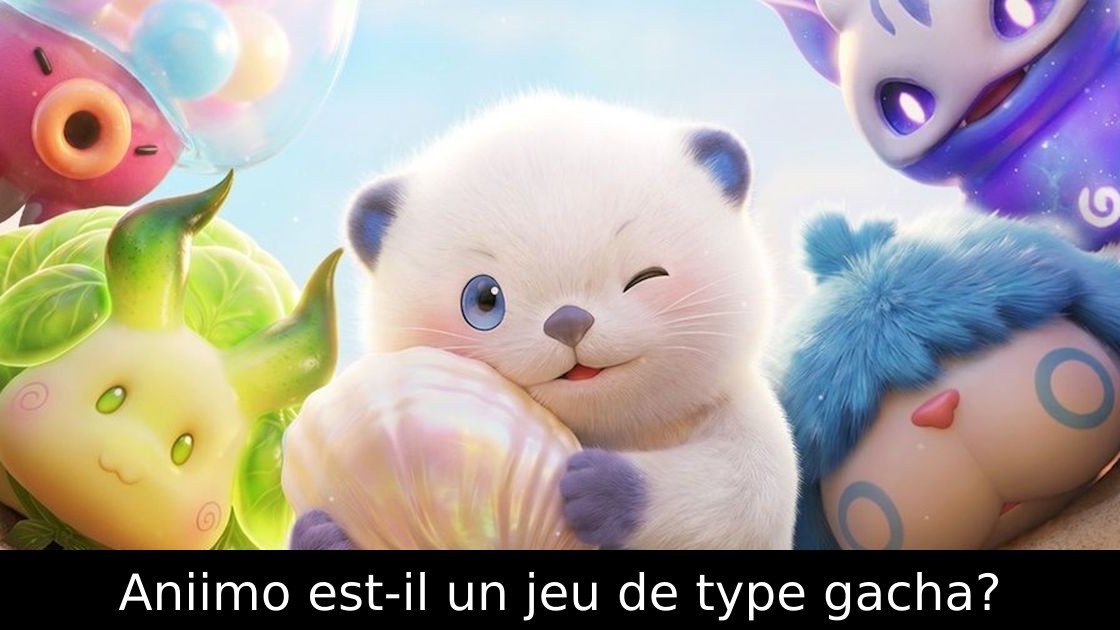 Aniimo est-il un jeu de type gacha?