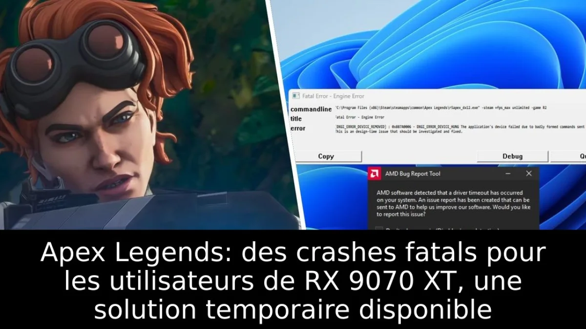 Apex Legends: des crashes fatals pour les utilisateurs de RX 9070 XT, une solution temporaire disponible