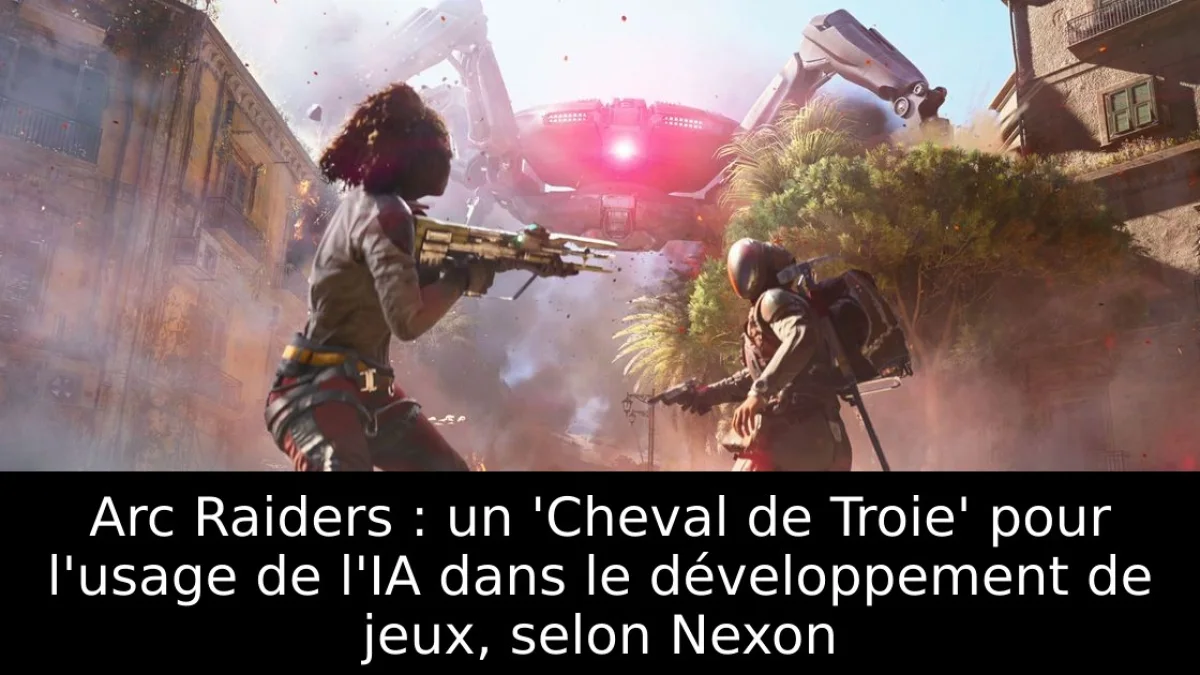 Arc Raiders : un 'Cheval de Troie' pour l'usage de l'IA dans le développement de jeux, selon Nexon