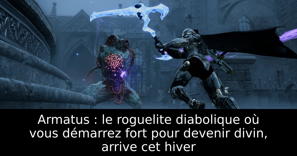 Armatus : le roguelite diabolique où vous démarrez fort pour devenir divin, arrive cet hiver