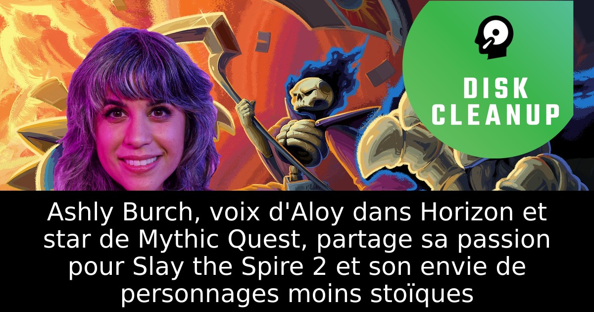 Ashly Burch, voix d'Aloy dans Horizon et star de Mythic Quest, partage sa passion pour Slay the Spire 2 et son envie de personnages moins stoïques