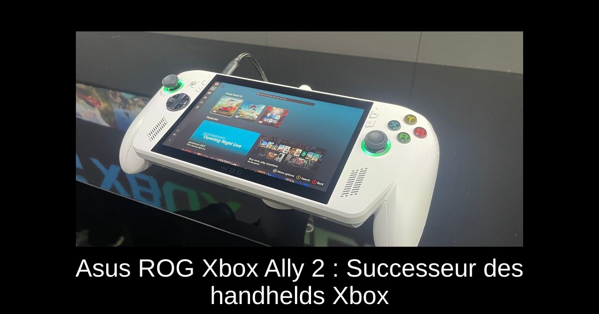 Asus ROG Xbox Ally 2 : Successeur des handhelds Xbox