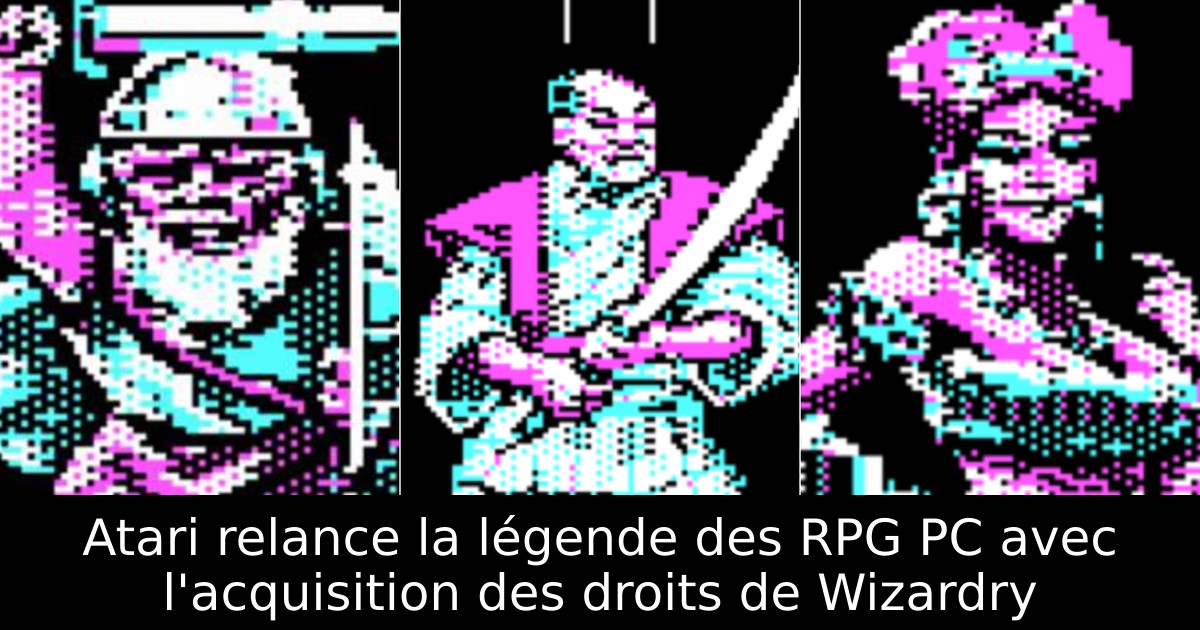 Atari relance la légende des RPG PC avec l'acquisition des droits de Wizardry