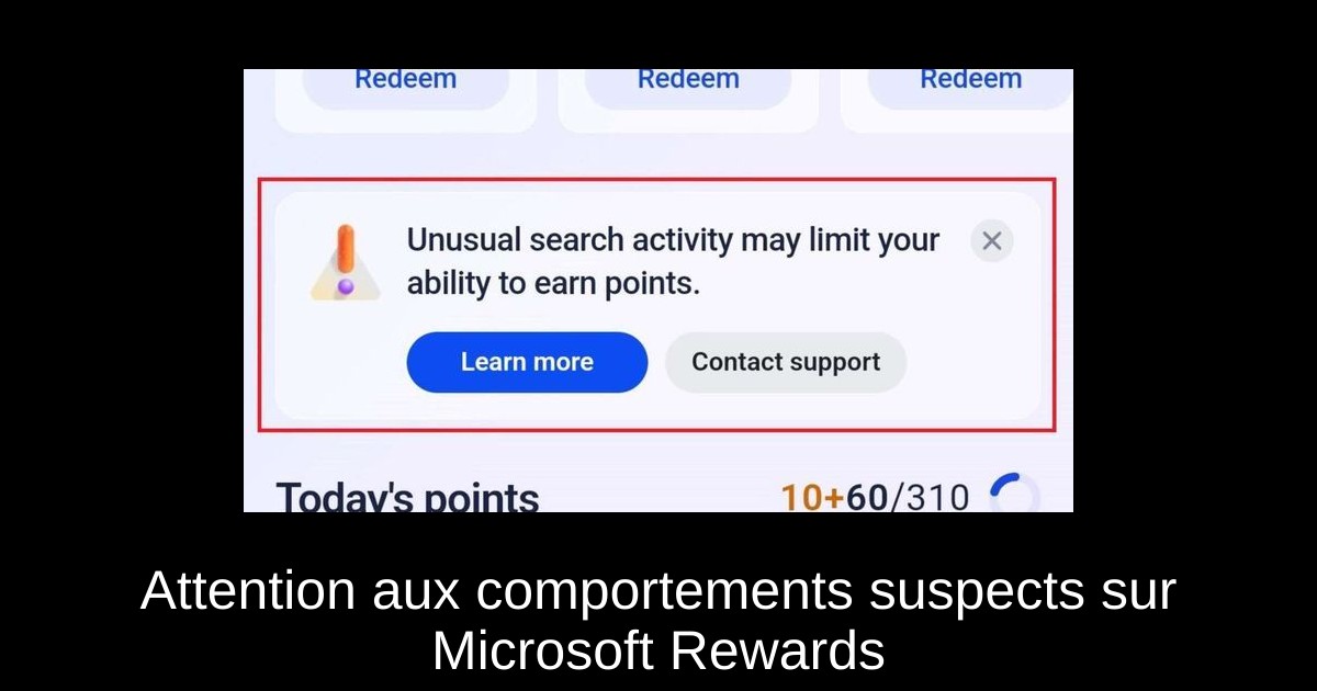 Attention aux comportements suspects sur Microsoft Rewards
