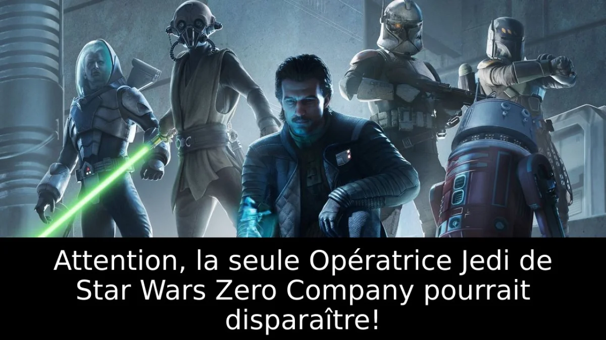 Attention, la seule Opératrice Jedi de Star Wars Zero Company pourrait disparaître!