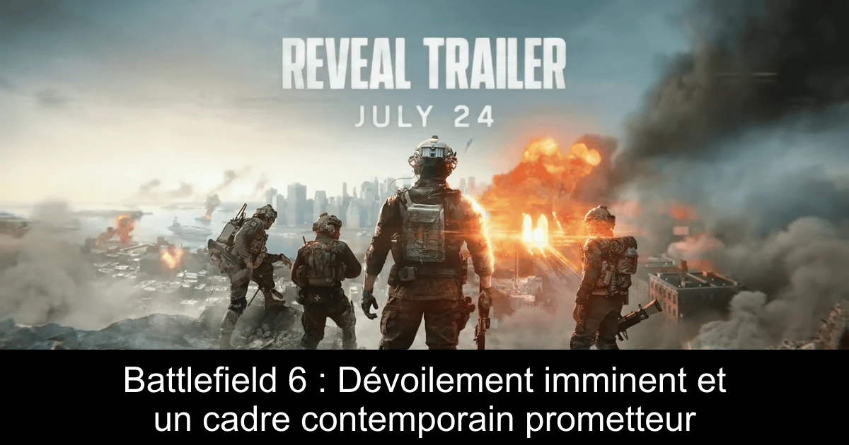 Battlefield 6 : Dévoilement imminent et un cadre contemporain prometteur