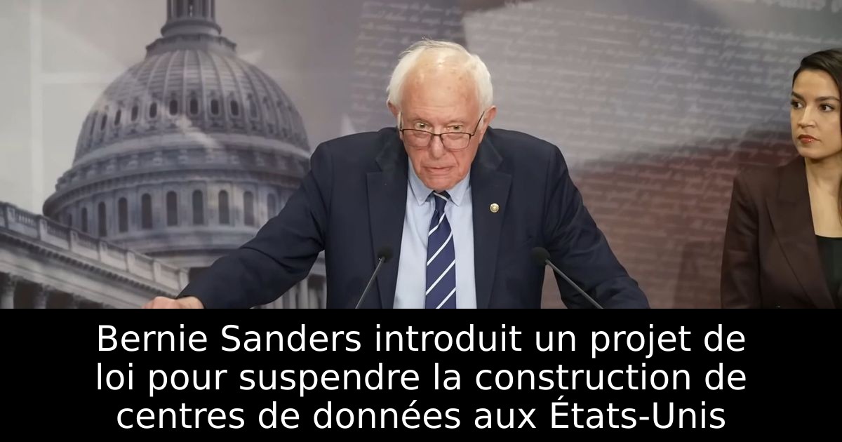 Bernie Sanders introduit un projet de loi pour suspendre la construction de centres de données aux États-Unis
