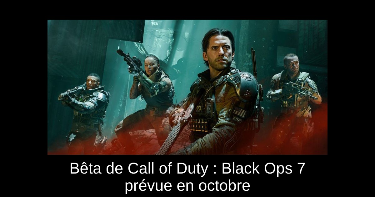 Bêta de Call of Duty : Black Ops 7 prévue en octobre