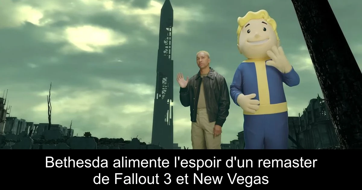 Bethesda alimente l'espoir d'un remaster de Fallout 3 et New Vegas