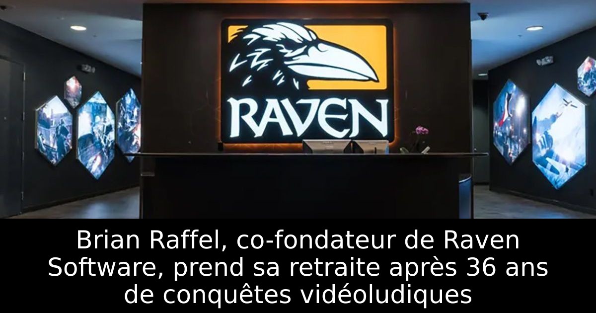 Brian Raffel, co-fondateur de Raven Software, prend sa retraite après 36 ans de conquêtes vidéoludiques