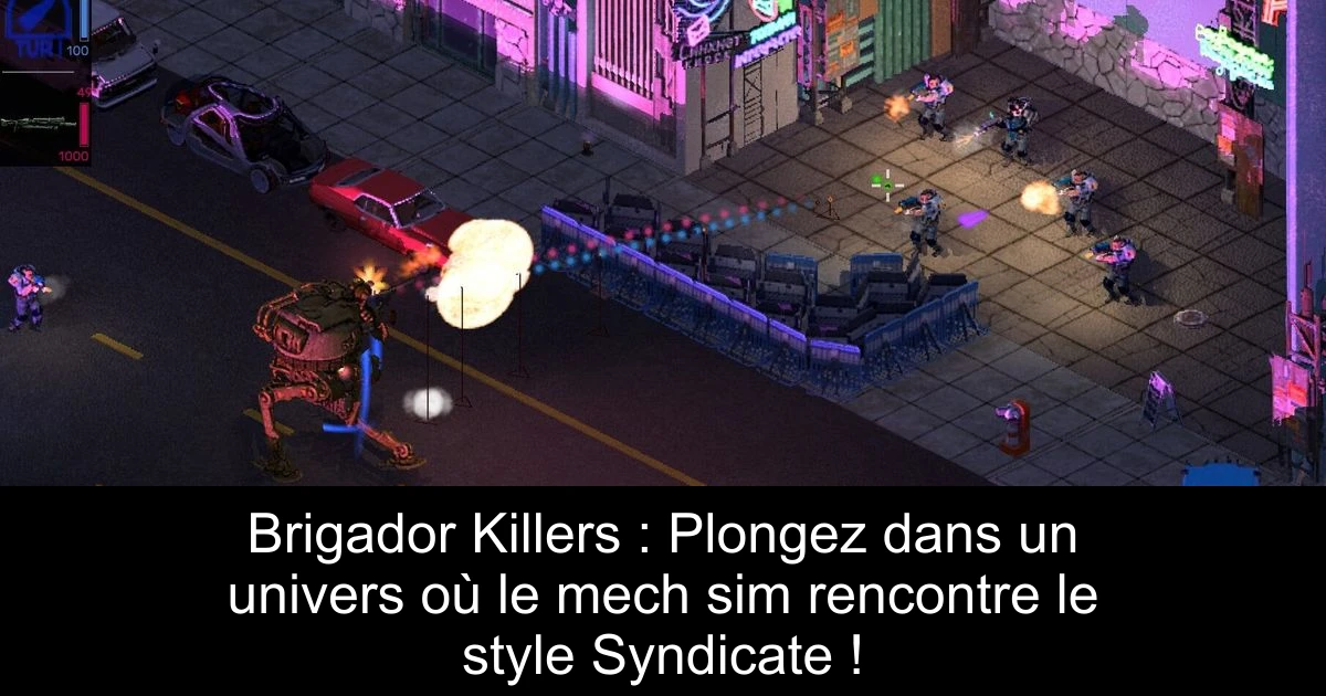 Brigador Killers : Plongez dans un univers où le mech sim rencontre le style Syndicate !