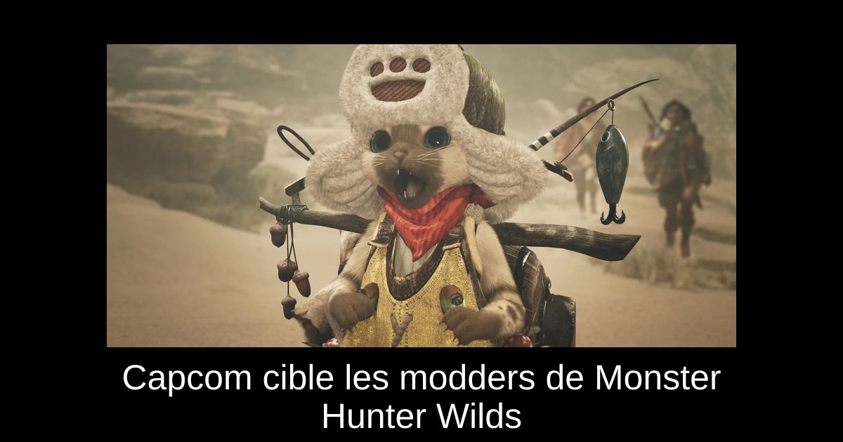 Capcom cible les modders de Monster Hunter Wilds
