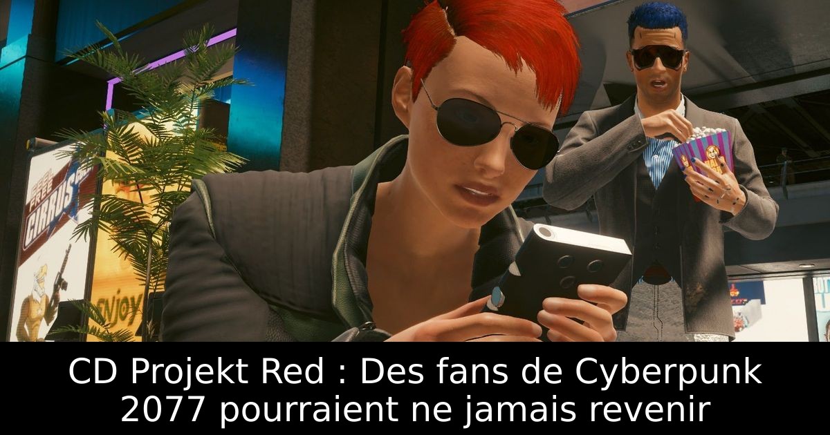 CD Projekt Red : Des fans de Cyberpunk 2077 pourraient ne jamais revenir
