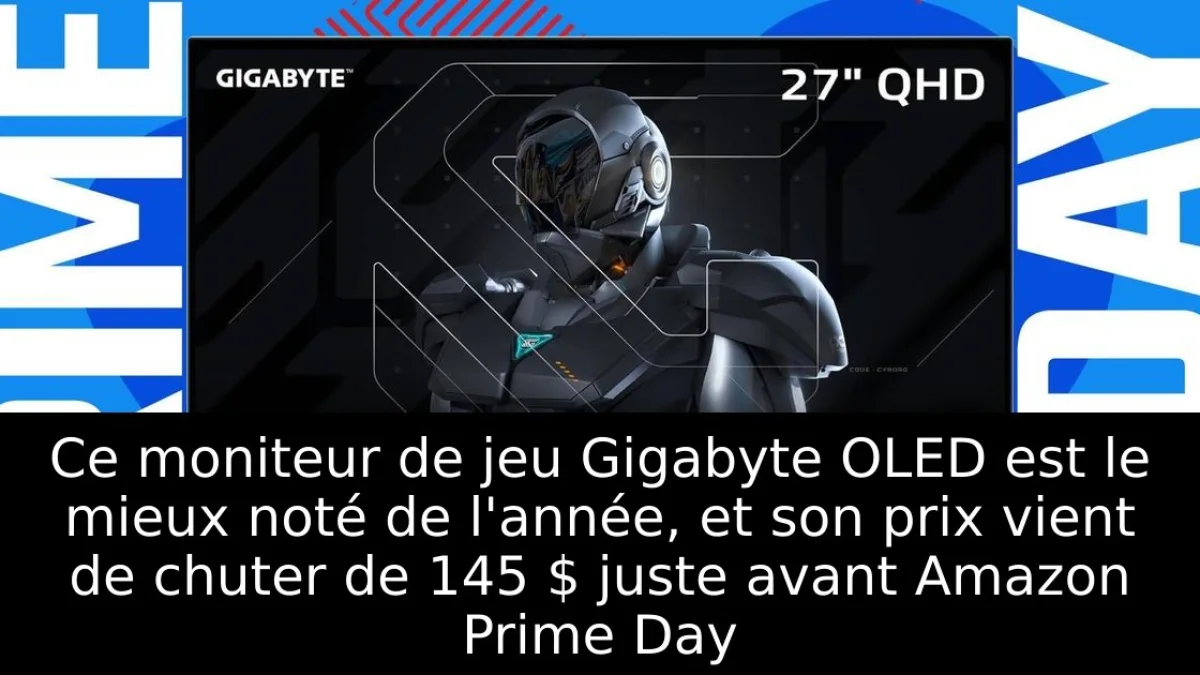 Ce moniteur de jeu Gigabyte OLED est le mieux noté de l'année, et son prix vient de chuter de 145 $ juste avant Amazon Prime Day