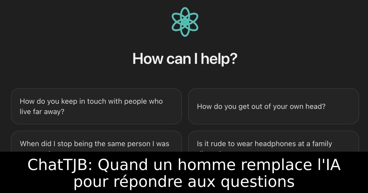 ChatTJB: Quand un homme remplace l'IA pour répondre aux questions