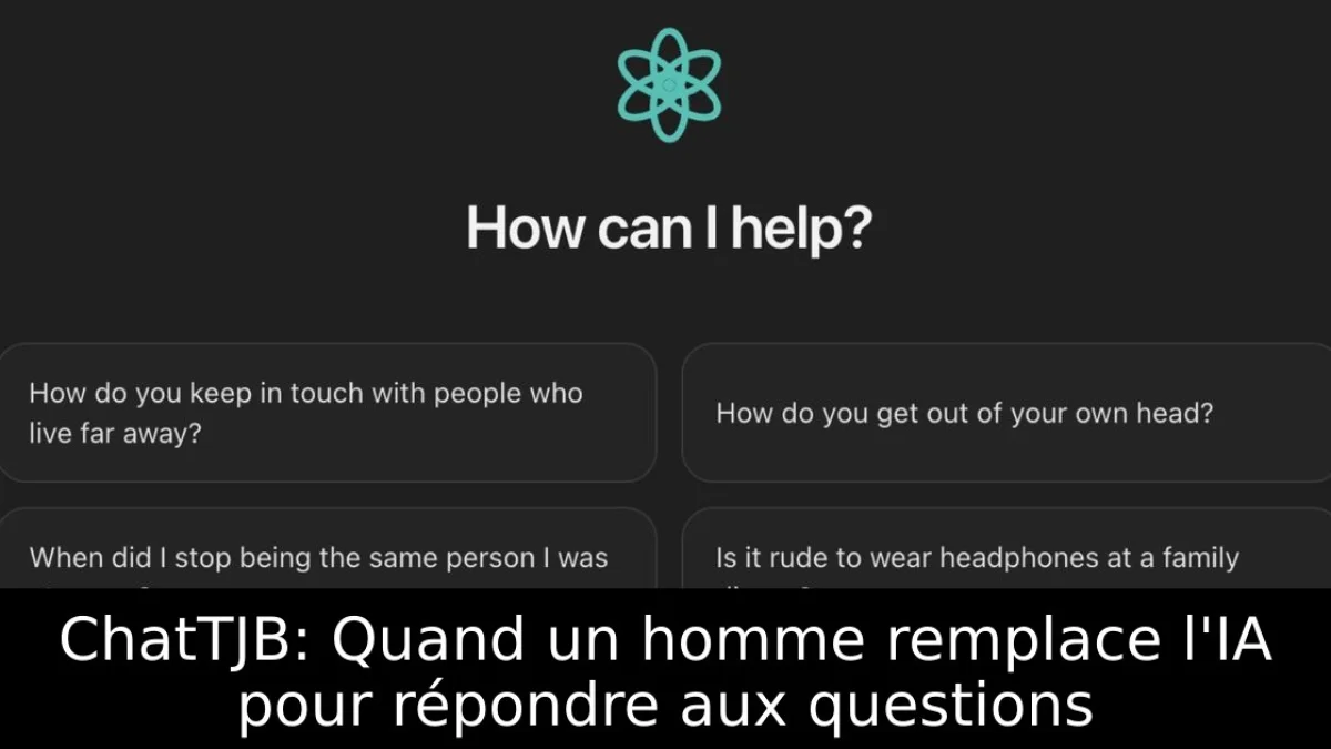 ChatTJB: Quand un homme remplace l'IA pour répondre aux questions