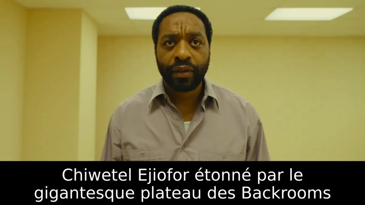 Chiwetel Ejiofor étonné par le gigantesque plateau des Backrooms