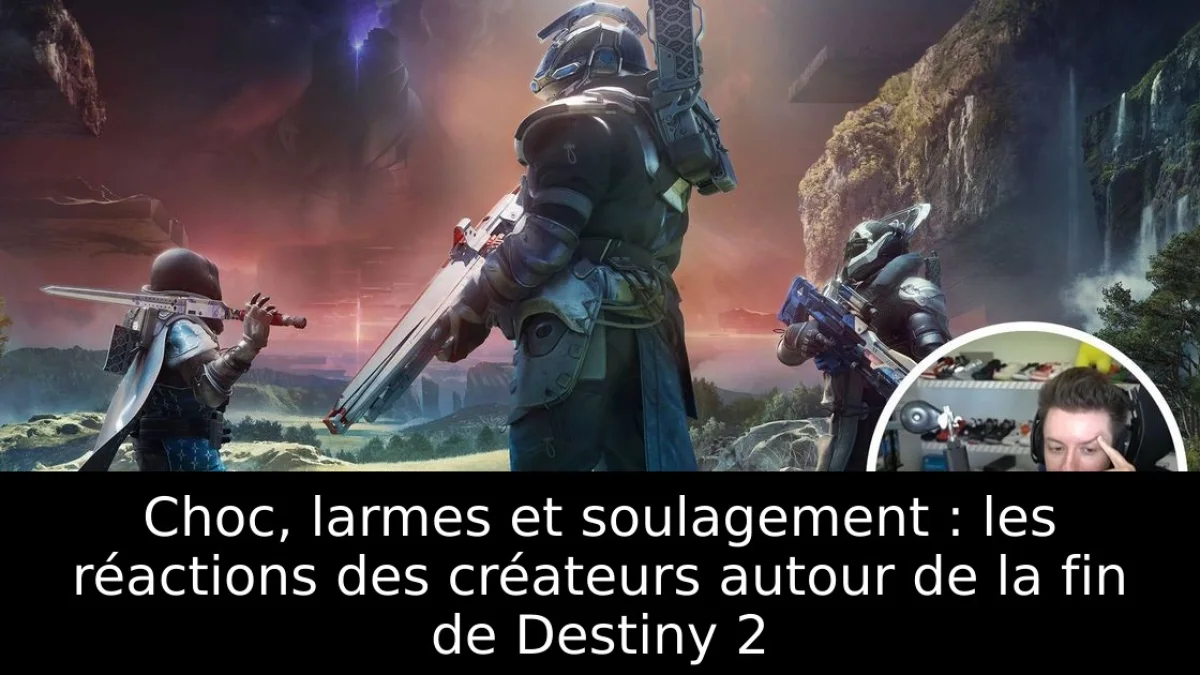 Choc, larmes et soulagement : les réactions des créateurs autour de la fin de Destiny 2