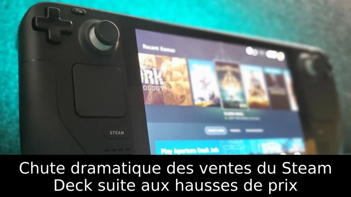 Chute dramatique des ventes du Steam Deck suite aux hausses de prix