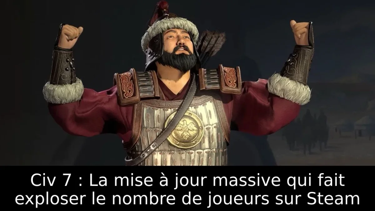 Civ 7 : La mise à jour massive qui fait exploser le nombre de joueurs sur Steam