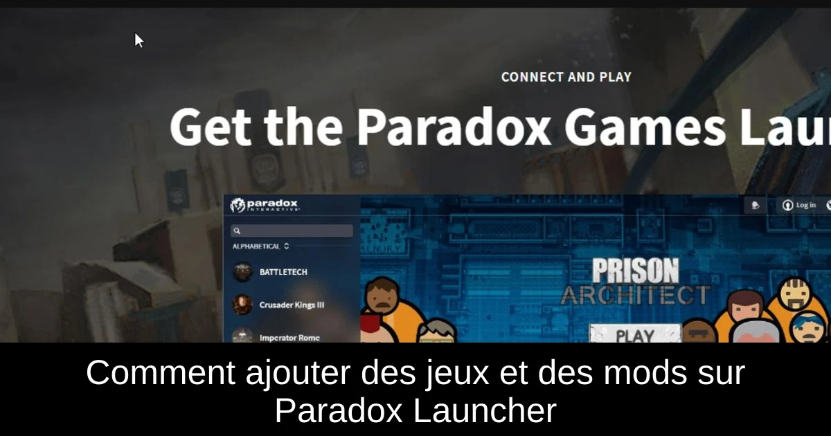 Comment ajouter des jeux et des mods sur Paradox Launcher
