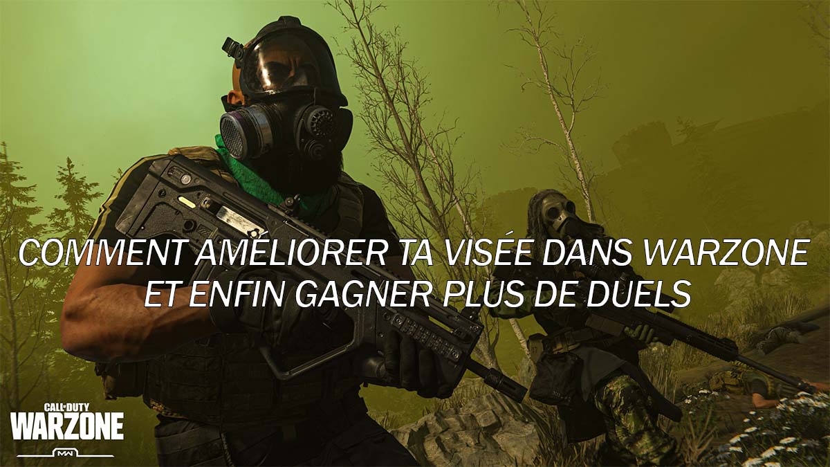 Comment améliorer ta visée dans Warzone (et enfin gagner plus de duels)