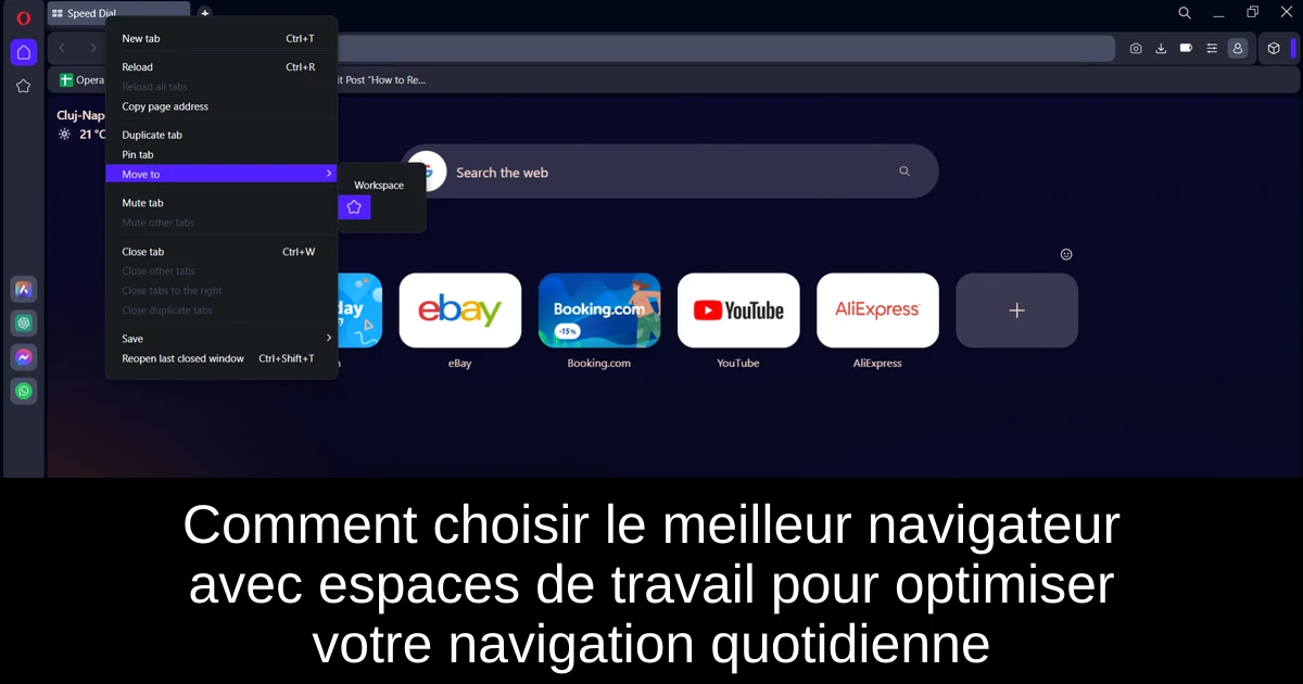 Comment choisir le meilleur navigateur avec espaces de travail pour optimiser votre navigation quotidienne