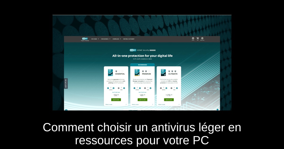 Comment choisir un antivirus léger en ressources pour votre PC