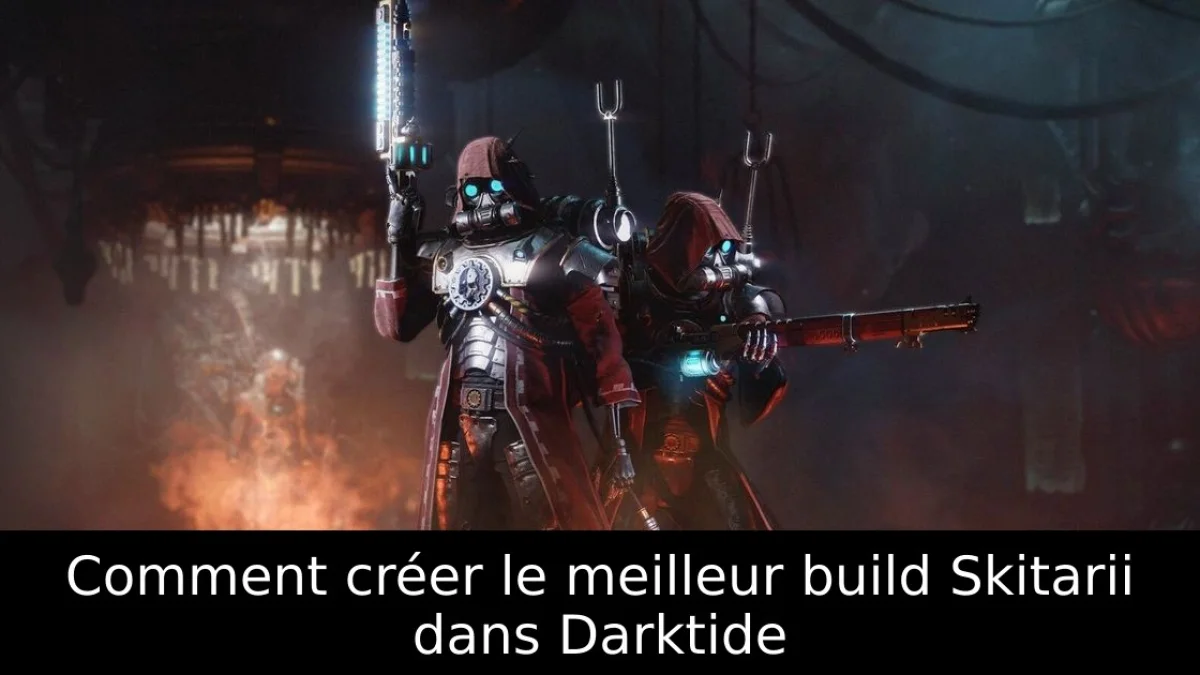 Comment créer le meilleur build Skitarii dans Darktide