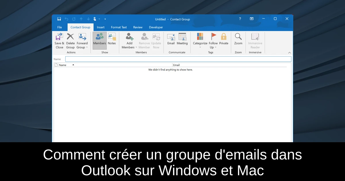 Comment créer un groupe d'emails dans Outlook sur Windows et Mac